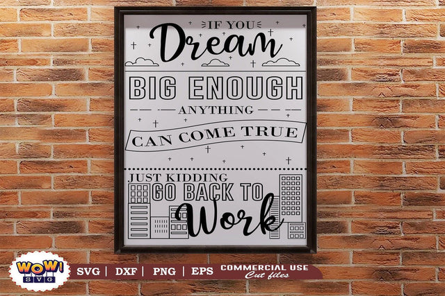 If you dream big anything can come true svg, Motivation quotes svg SVG Wowsvgstudio 