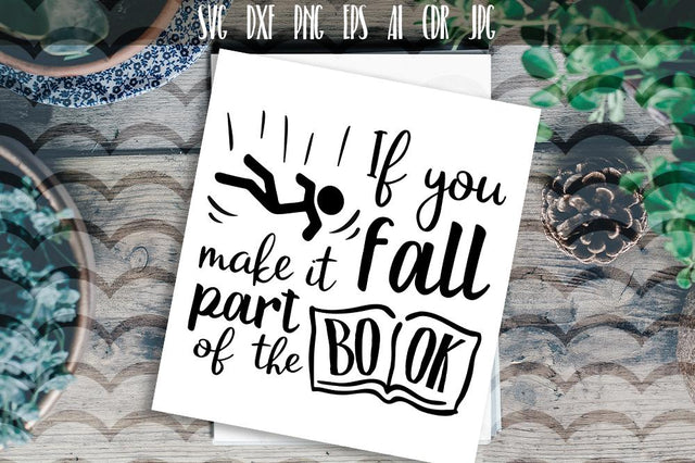 If you fall make it part of the book SVG SVG VectorSVGdesign 