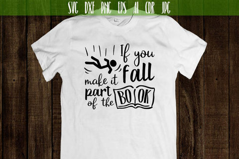 If you fall make it part of the book SVG SVG VectorSVGdesign 