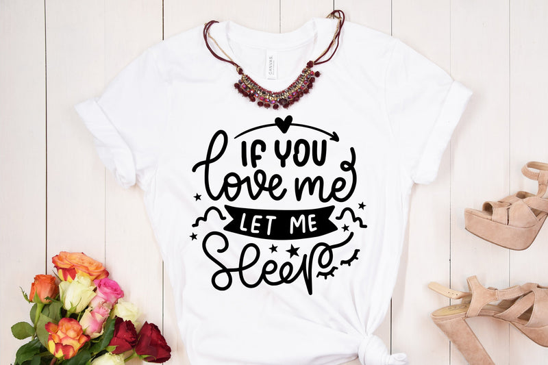 If You Love Me, Let Me Sleep SVG Cut File SVG dapiyupi store 