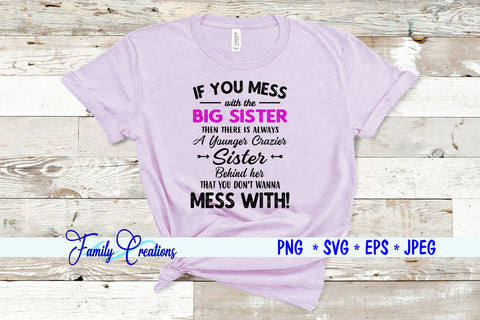 If You Mess with the Big Sister... SVG Family Creations 