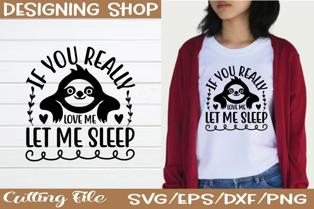 if you really love me let me sleep svg SVG sk.swapon Roy 