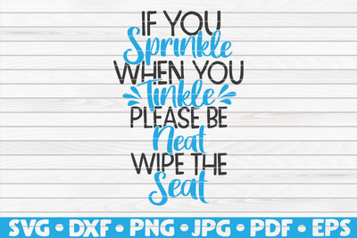 If you sprinkle when you tinkle SVG | Bathroom quote SVG HQDigitalArt 