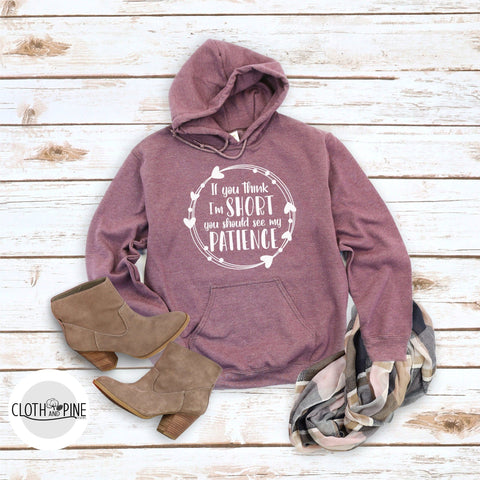 If You Think I'm Short You Should See My Patience SVG Cloth and Pine Designs 