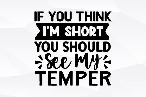 If you think im short you should SVG SVG Regulrcrative 