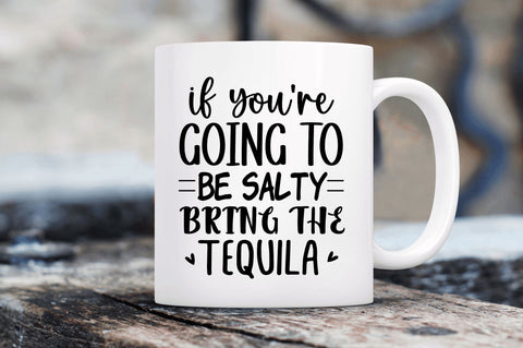 If youre going to be salty bring SVG SVG Regulrcrative 