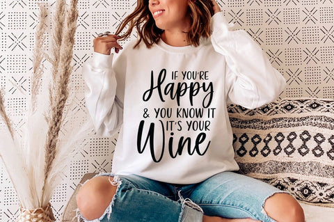 If You're Happy & You Know It It's Your Wine SVG SVG Simply Cutz 