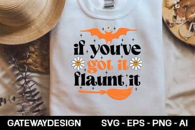 If You've Got It Flaunt It retro svg design SVG designmaster24 
