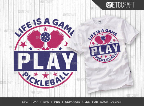 ife Is A Game Play Pickleball SVG Bundle, Pickleball Svg, Sports Svg, Pickleball Game Svg, Pickleball Tshirt Design, Pickleball Quotes, ETC T00210 SVG ETC Craft 