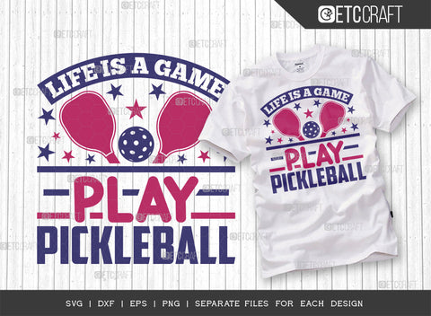 ife Is A Game Play Pickleball SVG Bundle, Pickleball Svg, Sports Svg, Pickleball Game Svg, Pickleball Tshirt Design, Pickleball Quotes, ETC T00210 SVG ETC Craft 