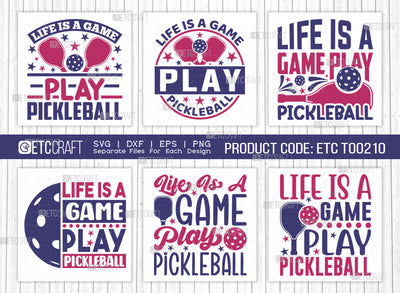 ife Is A Game Play Pickleball SVG Bundle, Pickleball Svg, Sports Svg, Pickleball Game Svg, Pickleball Tshirt Design, Pickleball Quotes, ETC T00210 SVG ETC Craft 