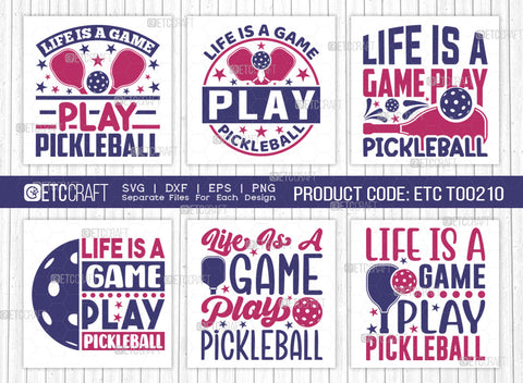 ife Is A Game Play Pickleball SVG Bundle, Pickleball Svg, Sports Svg, Pickleball Game Svg, Pickleball Tshirt Design, Pickleball Quotes, ETC T00210 SVG ETC Craft 