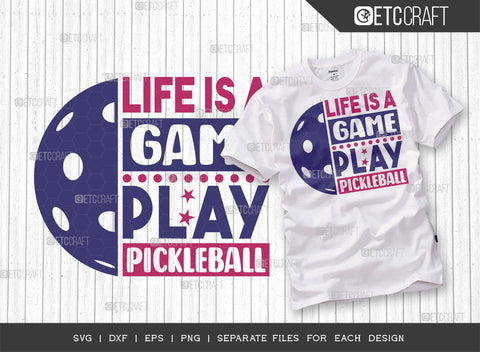 ife Is A Game Play Pickleball SVG Bundle, Pickleball Svg, Sports Svg, Pickleball Game Svg, Pickleball Tshirt Design, Pickleball Quotes, ETC T00210 SVG ETC Craft 