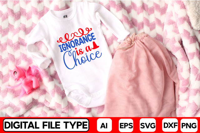 Ignorance Is A Choice SVG CraftlabSvg29 