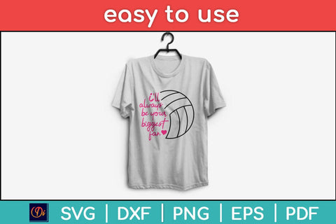 I'll Always Be Her Biggest Fan Volleyball Mom Svg Design SVG artprintfile 