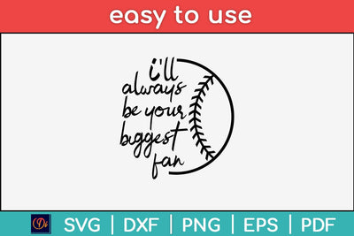 I'll Always Be His Biggest Fan Baseball Mom Svg Design SVG artprintfile 