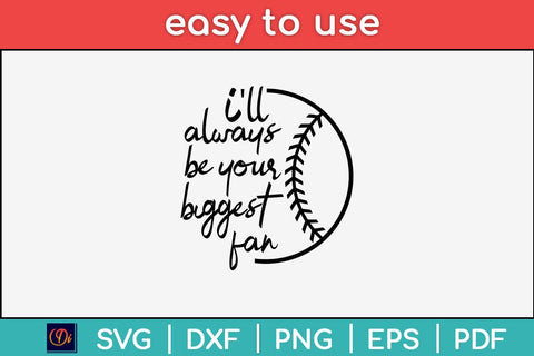I'll Always Be His Biggest Fan Baseball Mom Svg Design SVG artprintfile 