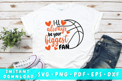 I'll Always Be Your Biggest Fan Basketball SVG SVG HappyDesignStudio 
