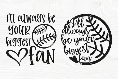 I'll Always Be Your Biggest Fan SVG, Baseball Svg, Png, Baseball Bundle Cut Files SVG TonisArtStudio 