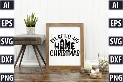 I'll be ho-ho-home for Christmas SVG SVGista 