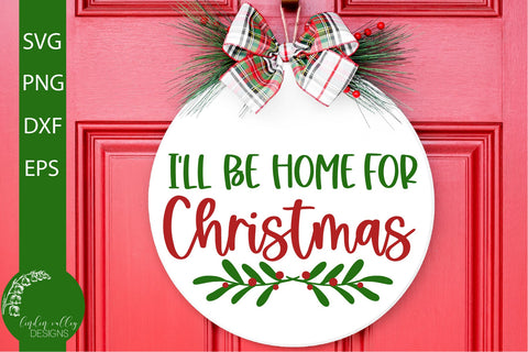 I'll Be Home For Christmas SVG SVG Linden Valley Designs 