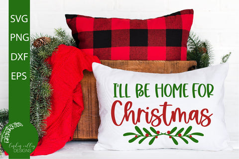 I'll Be Home For Christmas SVG SVG Linden Valley Designs 