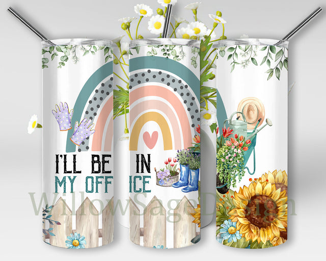 I'll Be In My Office Tumbler Wrap, Garden 20oz Tumbler Template, Gardening Tumbler Png, Plant Lover Gift, Garden Sublimation Design for Straight, Instant Download Sublimation WillowSageDesign 