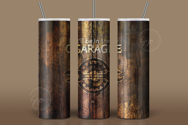 I'll Be In The Garage Tumbler Wrap, Fathers Day, Christmas Gift for Husband Boyfriend, Mechanic Tumbler, 20 oz Seamless Sublimation Designs Sublimation Syre Digital Creations 