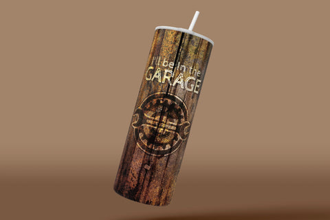 I'll Be In The Garage Tumbler Wrap, Fathers Day, Christmas Gift for Husband Boyfriend, Mechanic Tumbler, 20 oz Seamless Sublimation Designs Sublimation Syre Digital Creations 