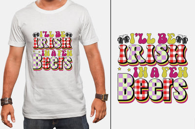 I'll Be Irish in a Few Beers Sublimation SVGArt 