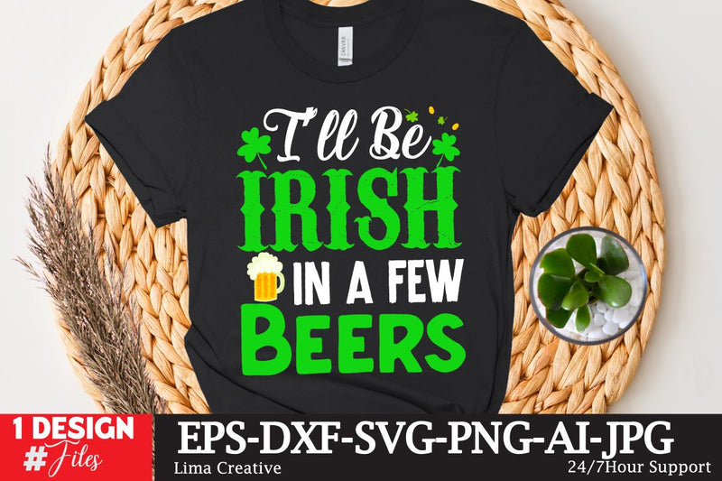 Ill Be Irish In A Few SVG Cute File SVG Insomnia Std 