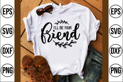 i'll be your friend svg SVG shah alam 