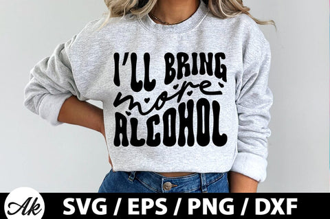 I'll bring more alcohol Retro SVG SVG akazaddesign 
