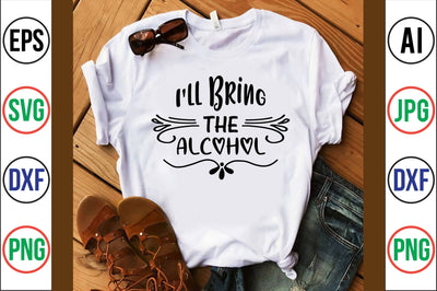 I'll bring the alcohol svg SVG nirmal108roy 