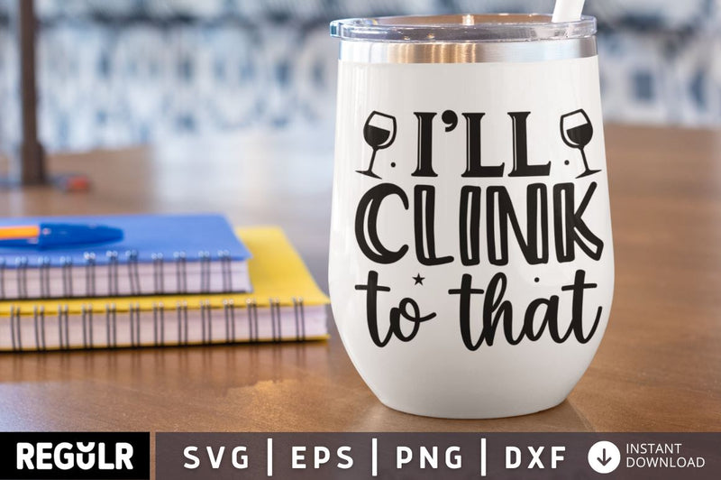 I'll clink to that SVG SVG Regulrcrative 