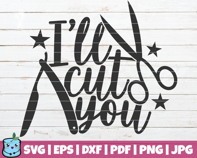 I'll Cut You SVG MintyMarshmallows 