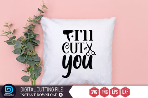 I'll cut you SVG SVG DESIGNISTIC 