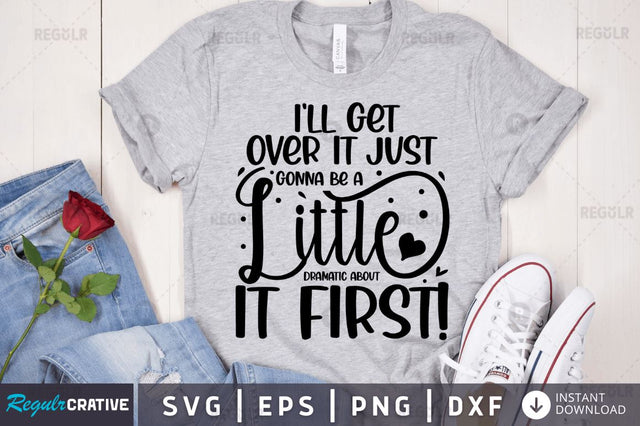 I'll get over it just gonna be a little dramatic about it first SVG SVG Regulrcrative 