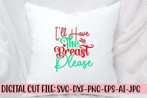 I'll Have The Breast Please SVG Cut File SVG Syaman 