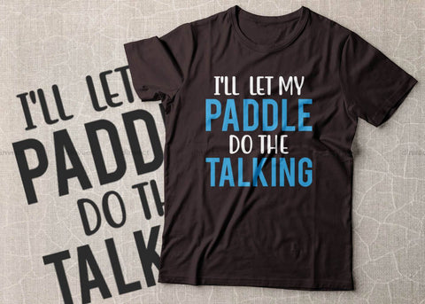 I'll let my paddle do the talking, Pickleball Designs, Pickleball T-shirt vector, Typography T-shirt Design SVG Dinvect 