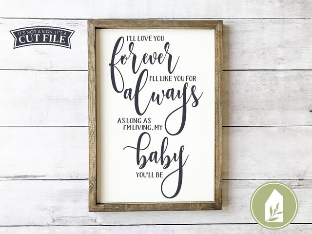 I'll Love You Forever SVG | Kids svg | Farmhouse Nursery SVG SVG LilleJuniper 