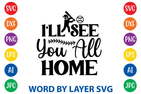 I'll See You All Home SVG Design SVG Rafiqul20606 