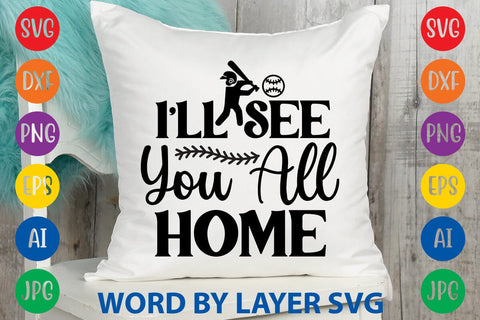 I'll See You All Home SVG Design SVG Rafiqul20606 