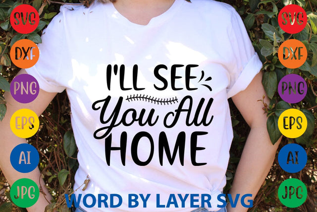 I'll See You All Home SVG Design SVG Rafiqul20606 