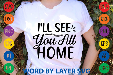 I'll See You All Home SVG Design SVG Rafiqul20606 