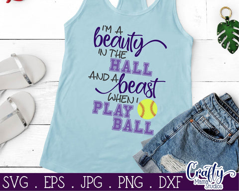 I'm A Beauty In The Hall And A Beast When I Play Ball Svg - Baseball Svg SVG Crafty Mama Studios 