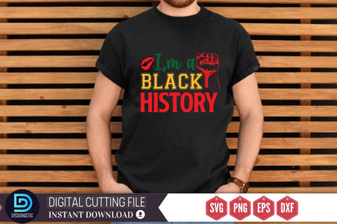 I,m a black history SVG SVG DESIGNISTIC 