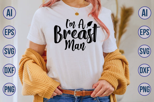 I'm A Breast Man svg SVG nirmal108roy 