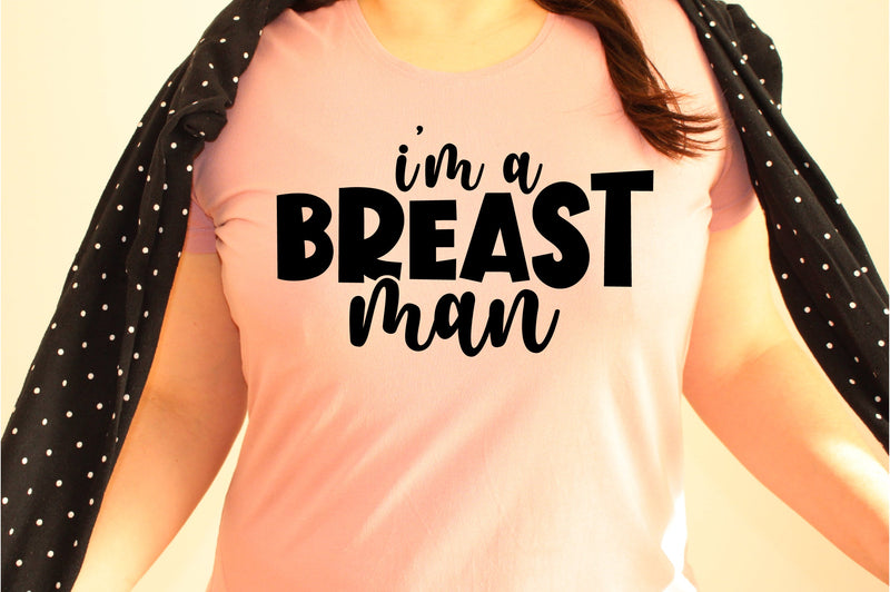 I'm A Breast Man svg SVG orpitasn 