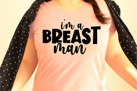 I'm A Breast Man svg SVG orpitasn 